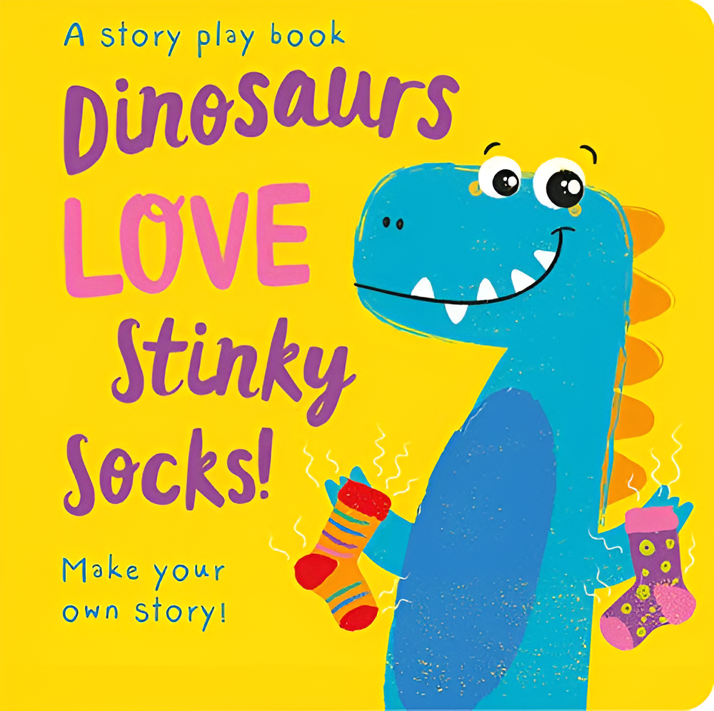 Dinosaurs LOVE Stinky Socks! (Storymaker)