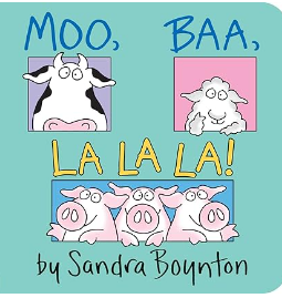Moo, Baa, La La La! (Boynton on Board)