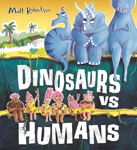 Dinosaurs vs Humans - Book Review - Bibliophiles