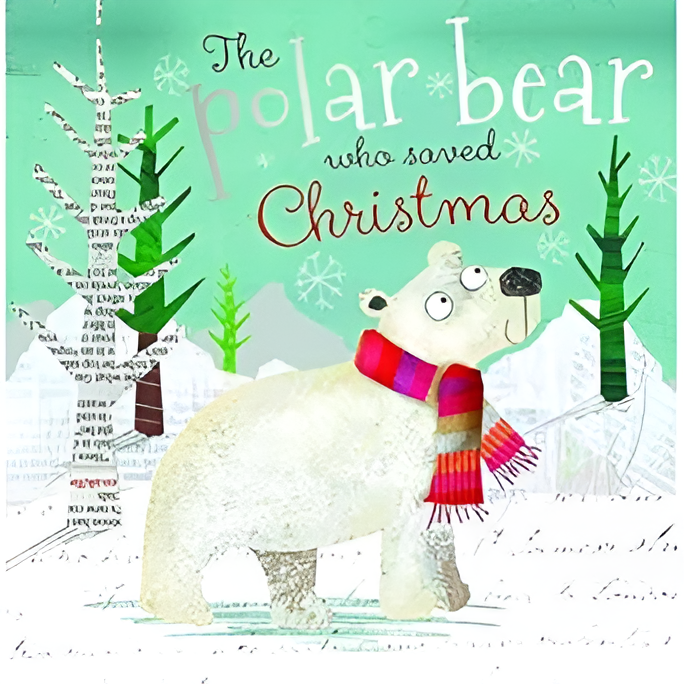 The Polar Bear Who Saved Christmas (Christmas Picture Books) -Book Review