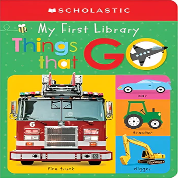 My First Things That Go: Scholastic Early Learners (My First Learning Library) - Book Review - Bibliophiles