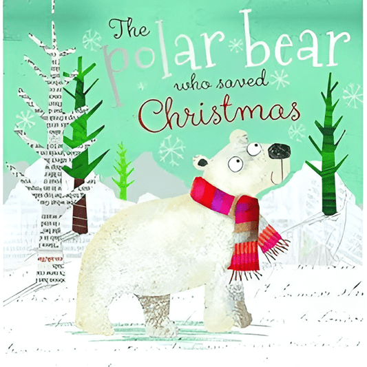 The Polar Bear Who Saved Christmas (Christmas Picture Books) -Book Review - Bibliophiles