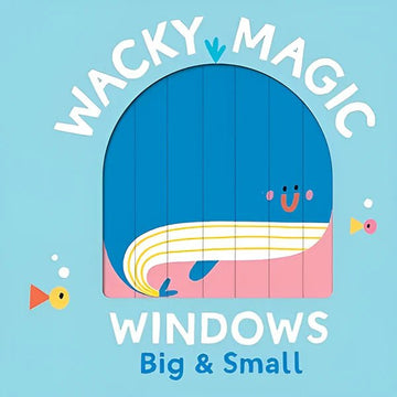 Wacky Magic Windows: Big and Small - Book Review - Bibliophiles