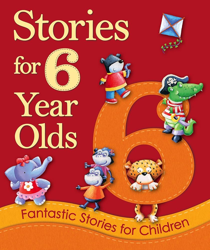 Stories for 6-Year-Olds