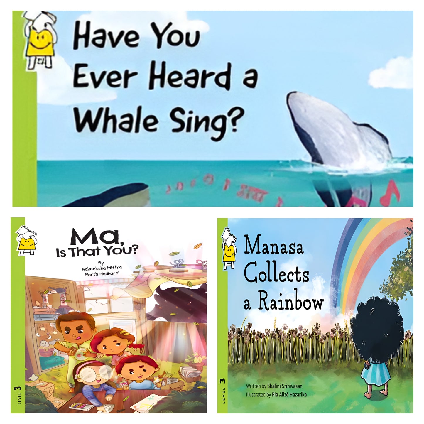 Pack of 3: Manasa Collects a Rainbow, Ma, Is That You?,  Have You Ever Heard a Whale Sing?