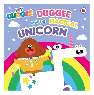 Hey Duggee: Duggee and the Magical Unicorn