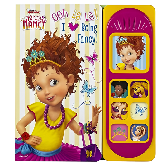 Fancy Nancy: Ooh La La! I Love Being Fancy! ( Sound book with 7 Fantastic sounds)