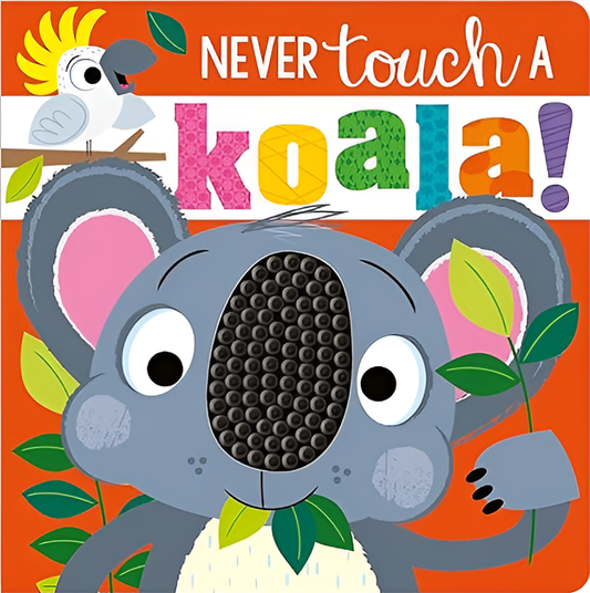 Never Touch a Koala!