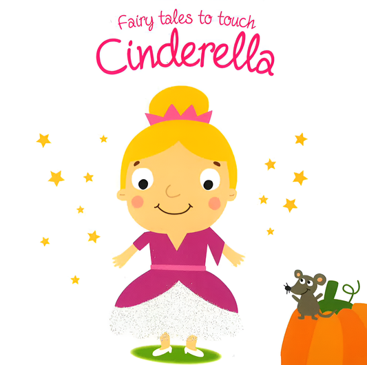 Fairy tales to touch: Cinderella