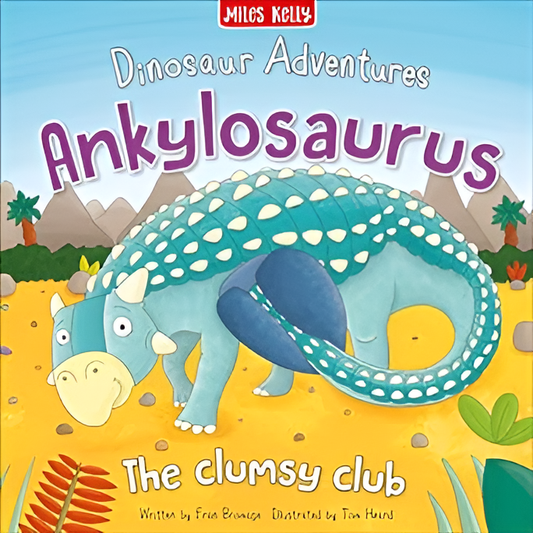 Dinosaur Adventures: Ankylosaurus - The clumsy club