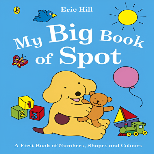 My Big Book of Spot - Bibliophiles