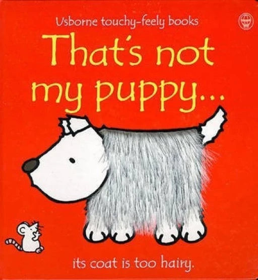 That's Not My Puppy...(Usborne Touchy-Feely Books)