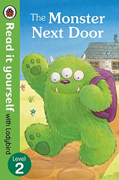 The Read It Yourself with Ladybird Monster Next Door: Level 2