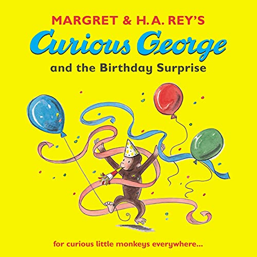Curious George And The Birthday Surprise [Paperback] [Jan 01, 2006] Rey, H. A.
