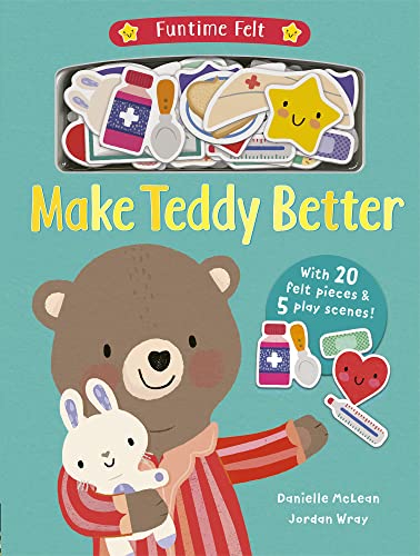 Make Teddy Better: 1 (Funtime Felt, 1)