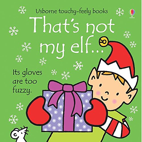 That's Not My Elf (Usborne Touchy-Feely Book)