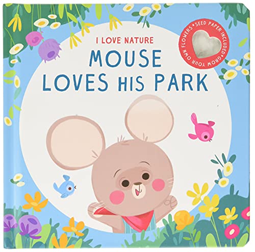 Mouse Loves His Park (I Love Nature)