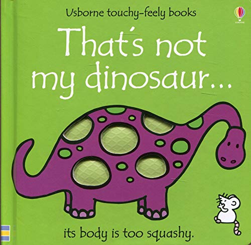 That's Not My Dinosaur (Usborne Touchy-Feely Books)