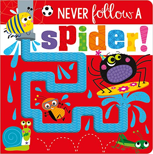 Never Follow a Spider! (Never Touch)